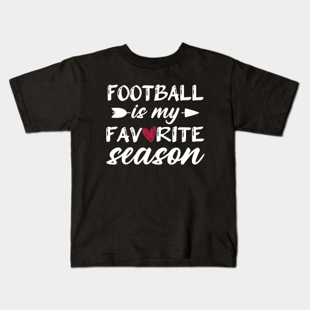 Funny Football is My Favorite Season Kids T-Shirt by Wakzs3Arts